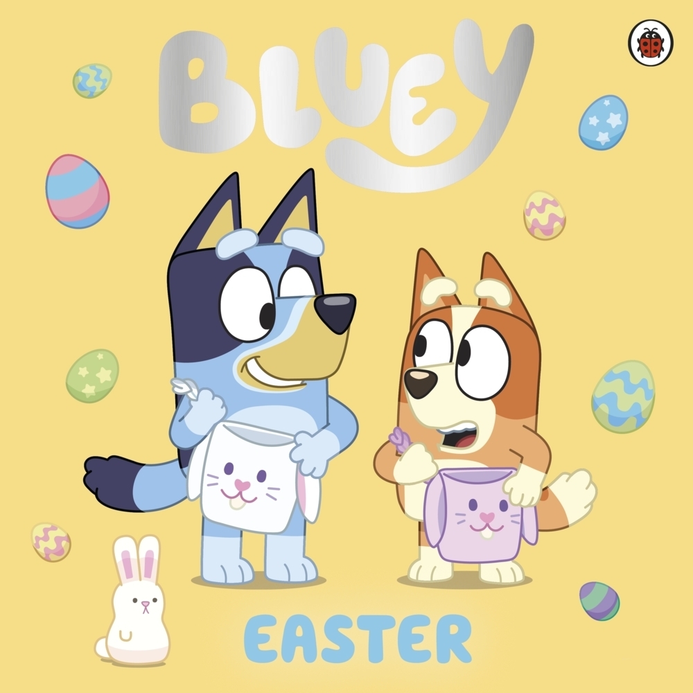 Cover: 9780241550595 | Bluey: Easter | Bluey | Taschenbuch | Picture book | 32 S. | Englisch