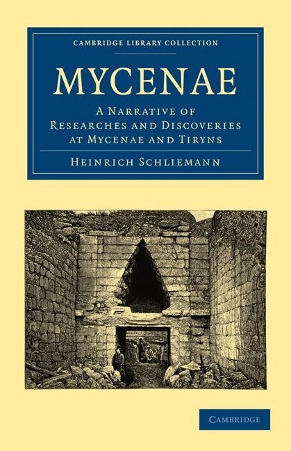 Cover: 9781108016926 | Mycenae | Heinrich Schliemann (u. a.) | Taschenbuch | Paperback | 2010