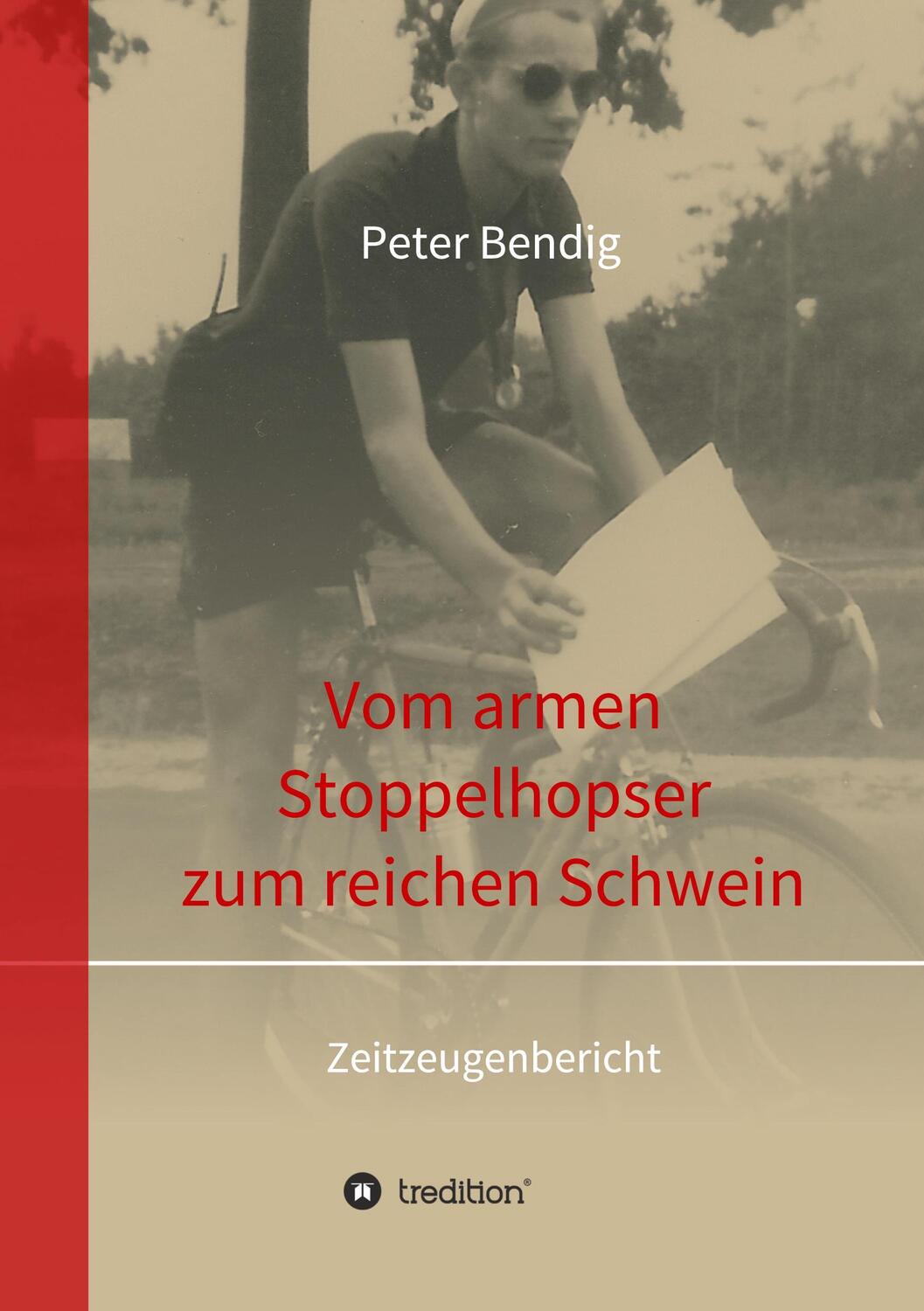 Cover: 9783732372331 | Peter Bendig - Vom armen Stoppelhopser zum reichen Schwein | Bendig