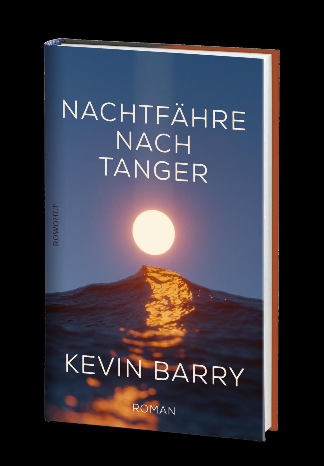 Bild: 9783498001704 | Nachtfähre nach Tanger | Kevin Barry | Buch | Deutsch | 2022 | Rowohlt