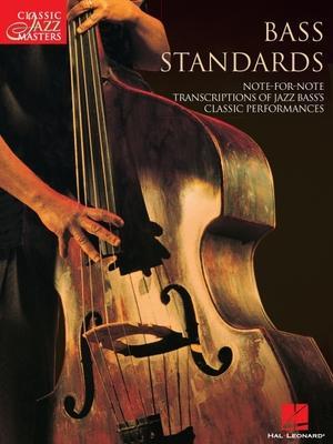 Cover: 9780634000355 | Bass Standards | Classic Jazz Masters Series | Hal Leonard Corp | Buch