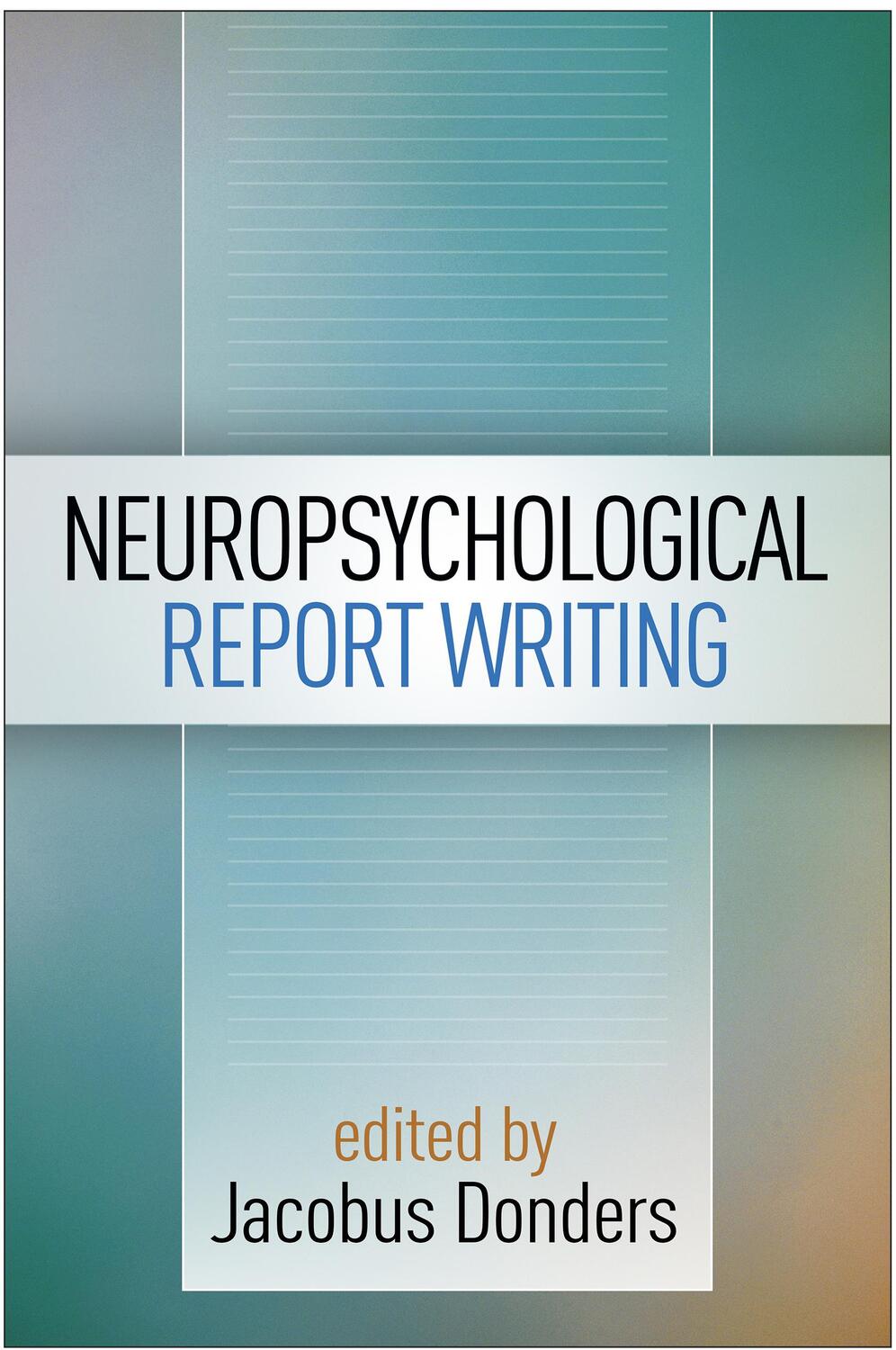 Cover: 9781462524174 | Neuropsychological Report Writing | Taschenbuch | Englisch | 2016
