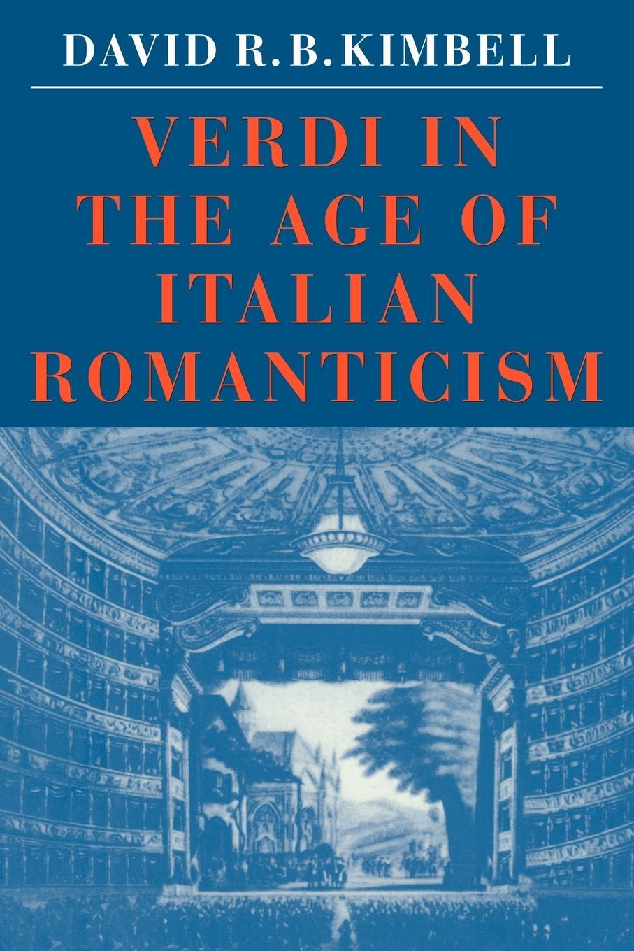 Cover: 9780521316781 | Verdi in the Age of Italian Romanticism | David R. Kimbell | Buch