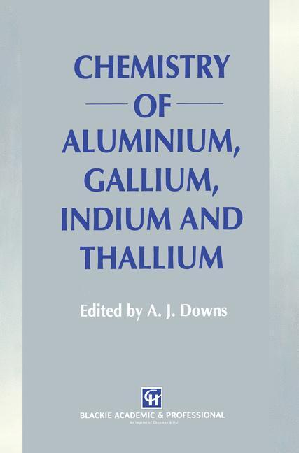 Cover: 9780751401035 | Chemistry of Aluminium, Gallium, Indium and Thallium | A. J. Downs