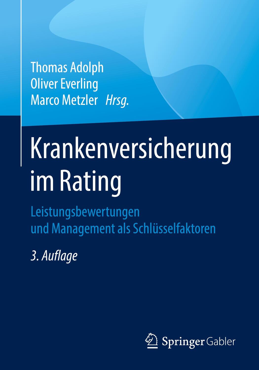 Cover: 9783834947529 | Krankenversicherung im Rating | Thomas Adolph (u. a.) | Taschenbuch