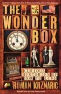 Cover: 9781846683947 | The Wonderbox | Curious histories of how to live | Roman Krznaric