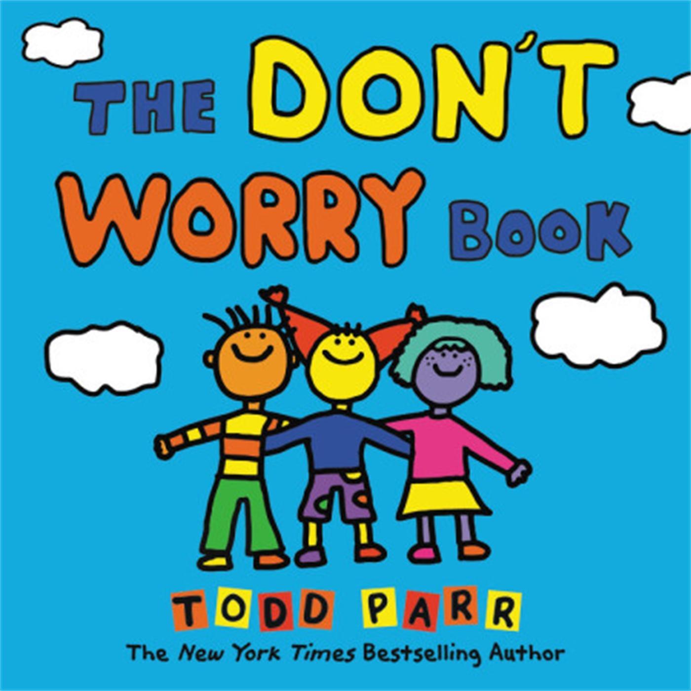 Cover: 9780316506687 | The Don't Worry Book | Todd Parr | Buch | Gebunden | Englisch | 2019