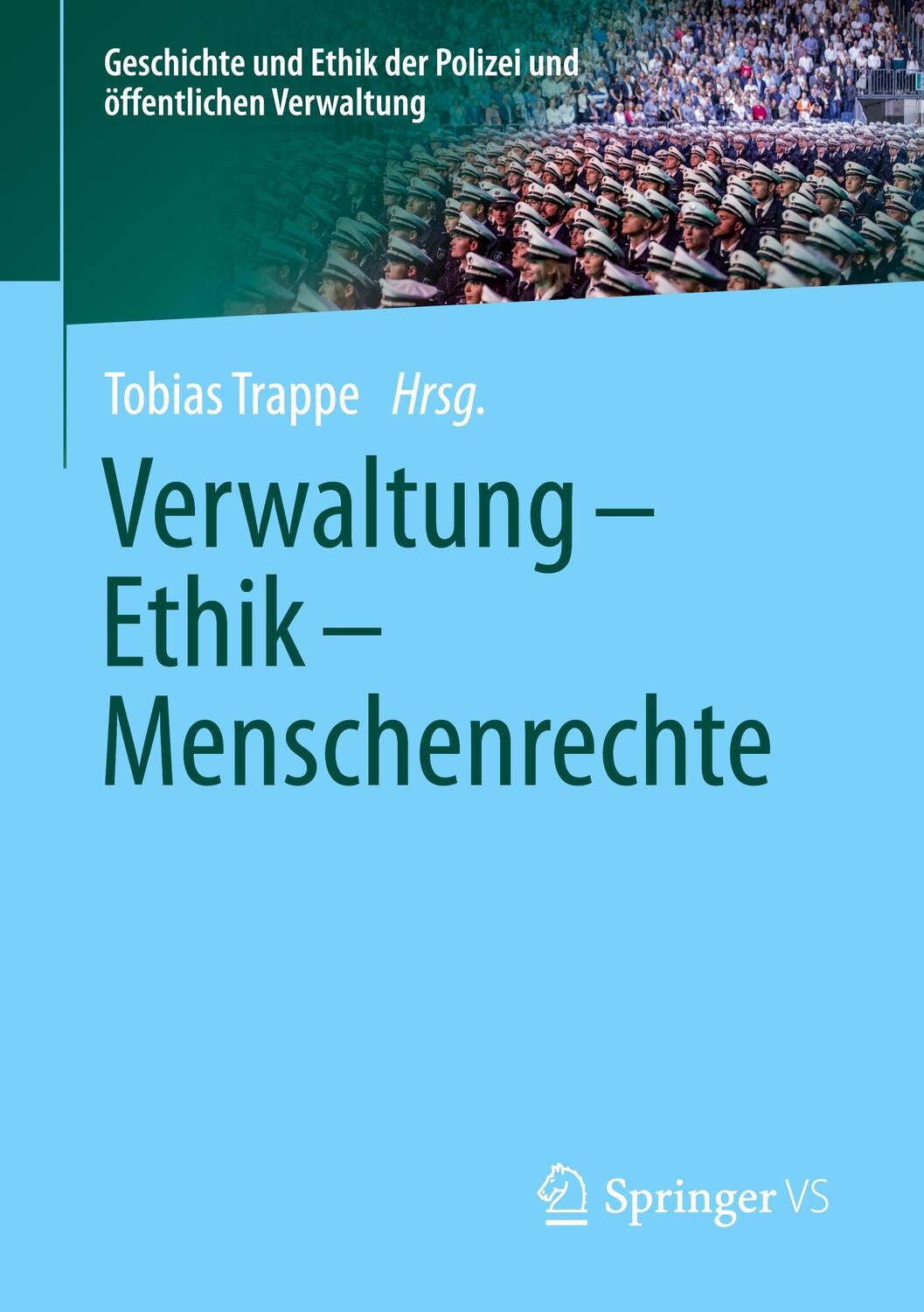Cover: 9783658326241 | Verwaltung - Ethik - Menschenrechte | Tobias Trappe | Taschenbuch