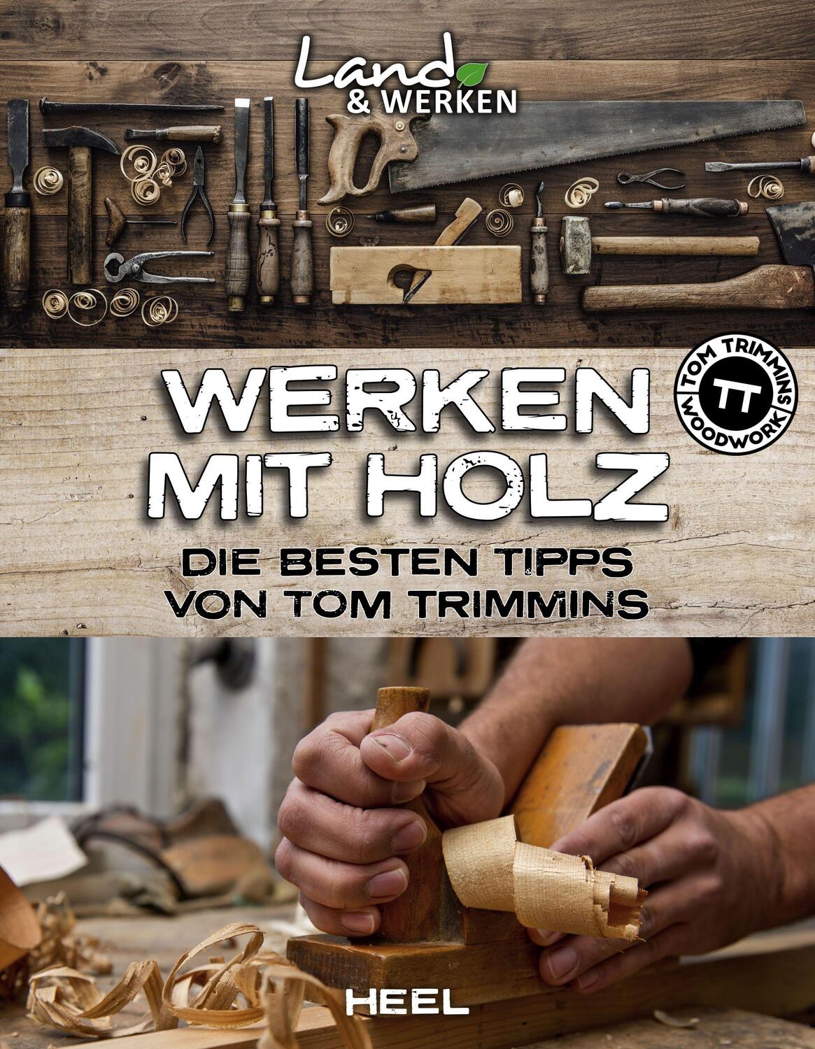 Cover: 9783966641753 | Werken mit Holz: Die besten Tipps von Tom Trimmins | Tom Trimmins