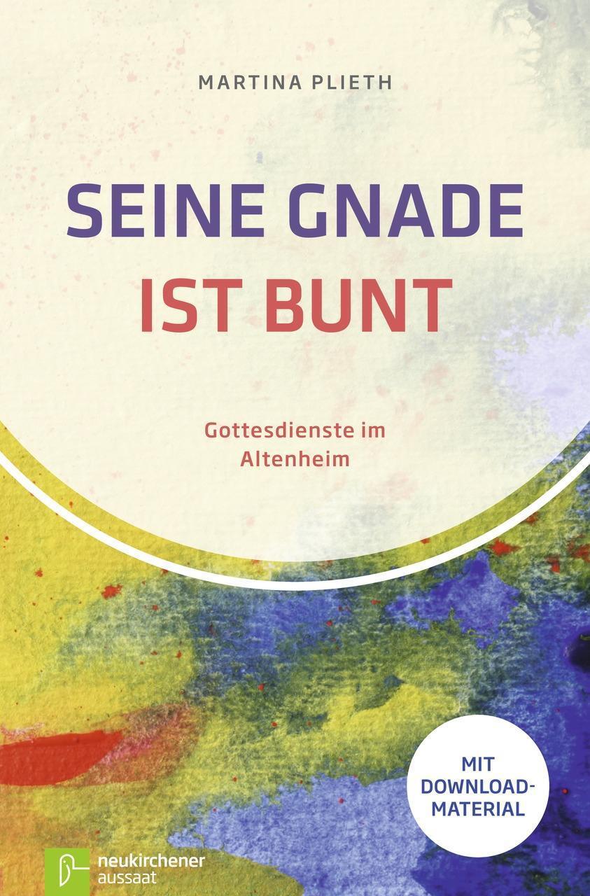 Cover: 9783761561126 | Seine Gnade ist bunt | Martina Plieth | Taschenbuch | 264 S. | Deutsch