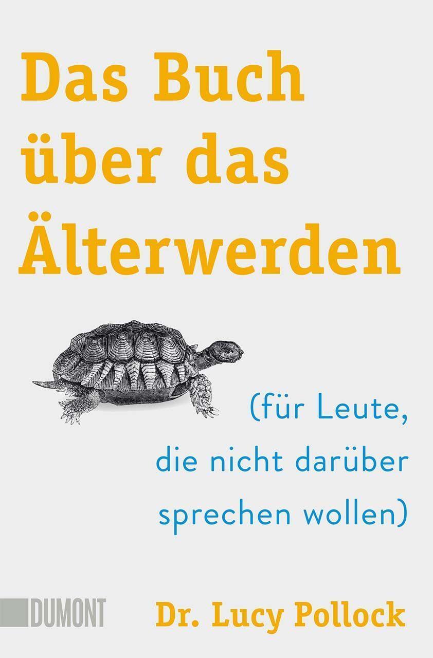 Cover: 9783832166335 | Das Buch über das Älterwerden | Lucy Pollock | Taschenbuch | Deutsch