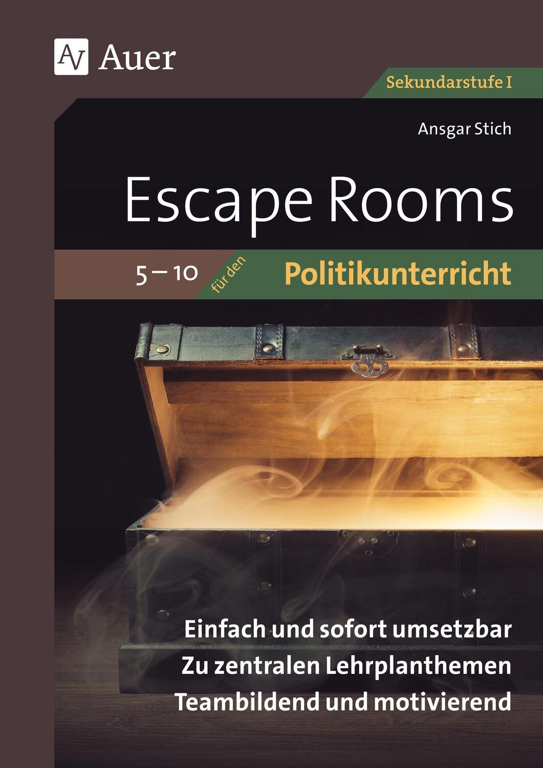 Cover: 9783403086581 | Escape-Rooms für den Politikunterricht 5-10 | Ansgar Stich | Broschüre