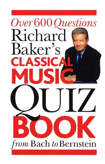 Cover: 9781846095030 | The Classical Music Quiz Book | Richard Baker | Buch | Buch | Englisch