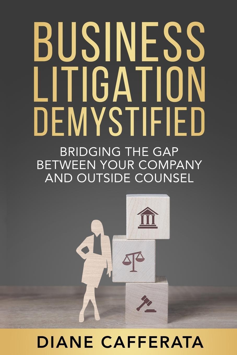 Cover: 9781734976113 | Business Litigation Demystified | Diane Cafferata | Taschenbuch | 2020