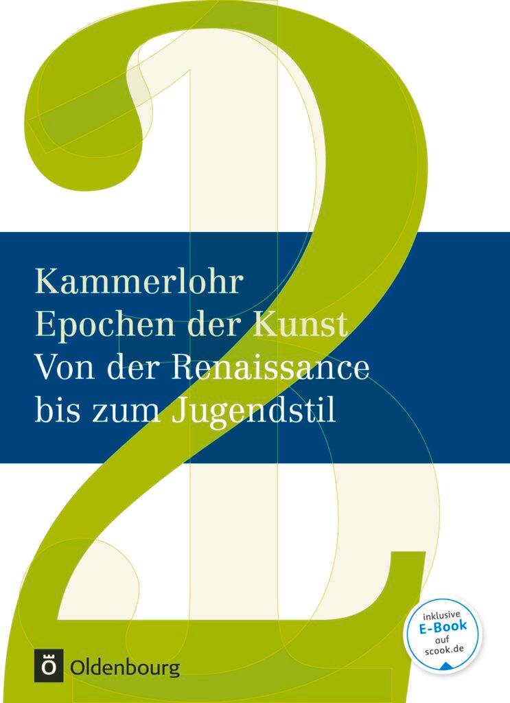 Cover: 9783637013315 | Kammerlohr - Epochen der Kunst Neu 02: Von der Renaissance bis zum...