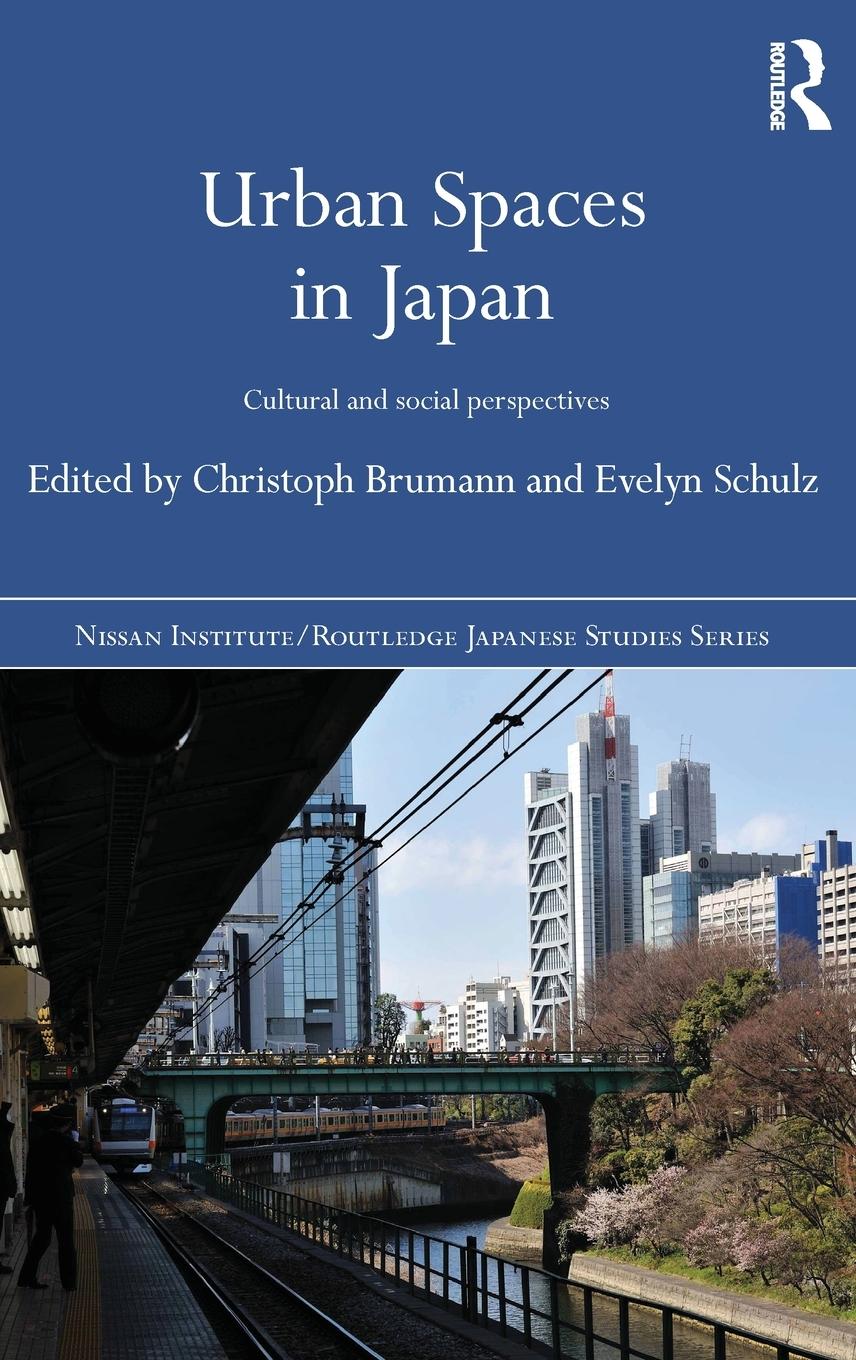 Cover: 9780415695459 | Urban Spaces in Japan | Cultural and Social Perspectives | Schulz