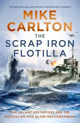 Cover: 9781761042003 | The Scrap Iron Flotilla | Mike Carlton | Taschenbuch | Englisch | 2022