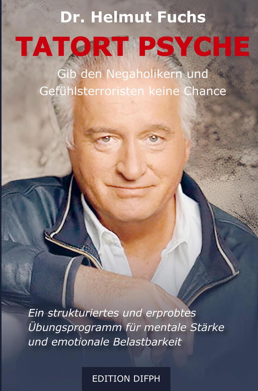 Cover: 9789403666310 | Tatort Psyche | Helmut Fuchs | Taschenbuch | Paperback | Deutsch