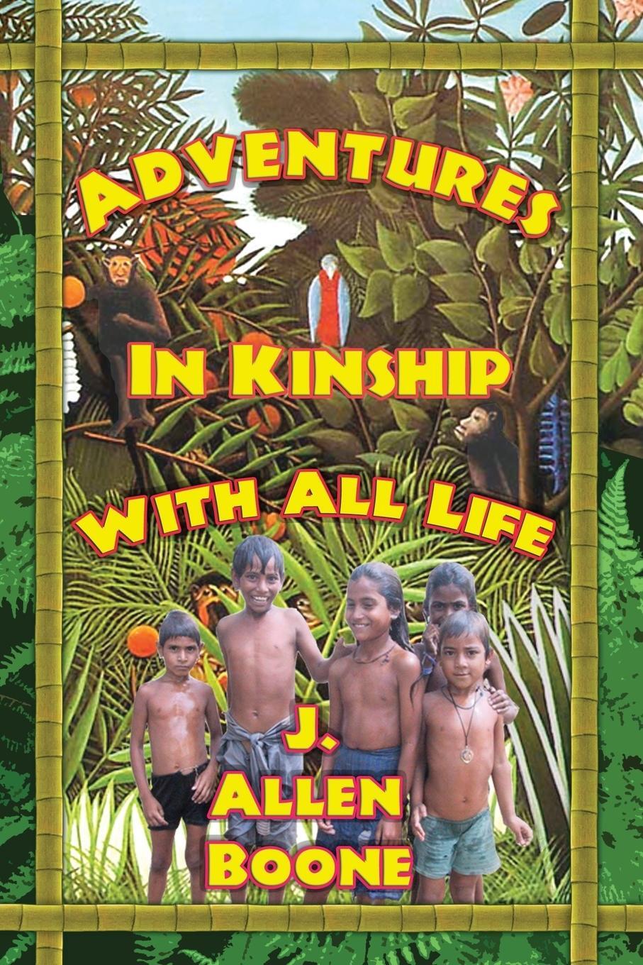 Cover: 9781615778072 | Adventures in Kinship with All Life | John Allen Boone | Taschenbuch
