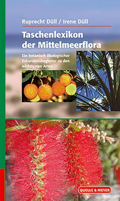 Cover: 9783494014265 | Taschenlexikon der Mittelmeerflora | Ruprecht Düll (u. a.) | Buch
