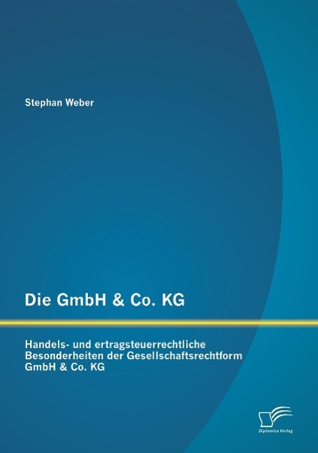 Cover: 9783958505483 | Die GmbH &amp; Co. KG: Handels- und ertragsteuerrechtliche...