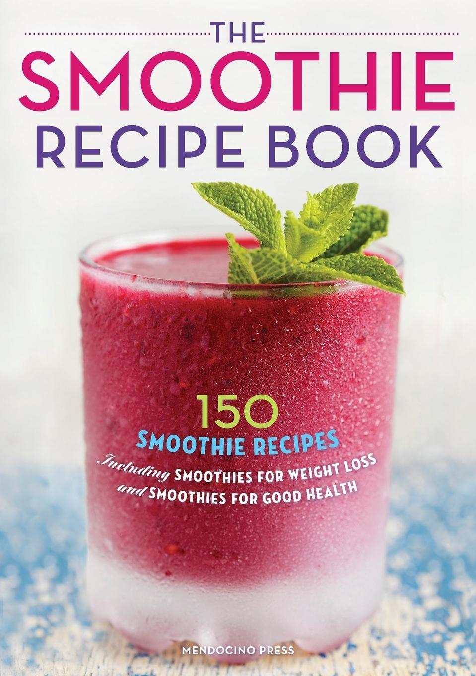 Cover: 9781623151010 | The Smoothie Recipe Book | Taschenbuch | Paperback | Englisch | 2013