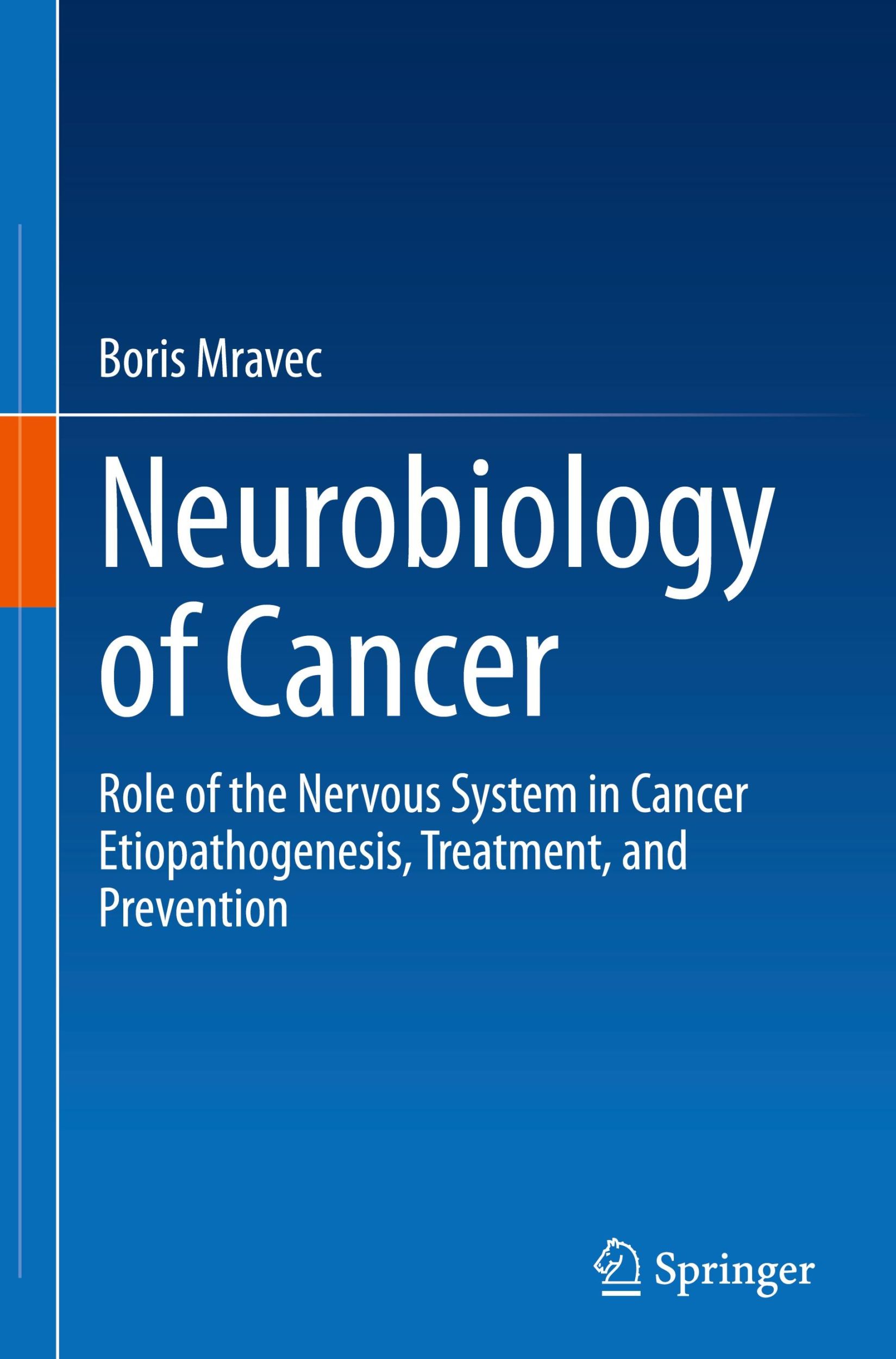 Cover: 9783031685897 | Neurobiology of Cancer | Boris Mravec | Buch | xviii | Englisch | 2024