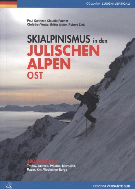 Cover: 9788898609338 | Skialpinismus in den Julischen Alpen OST | Paul Ganitzer (u. a.)