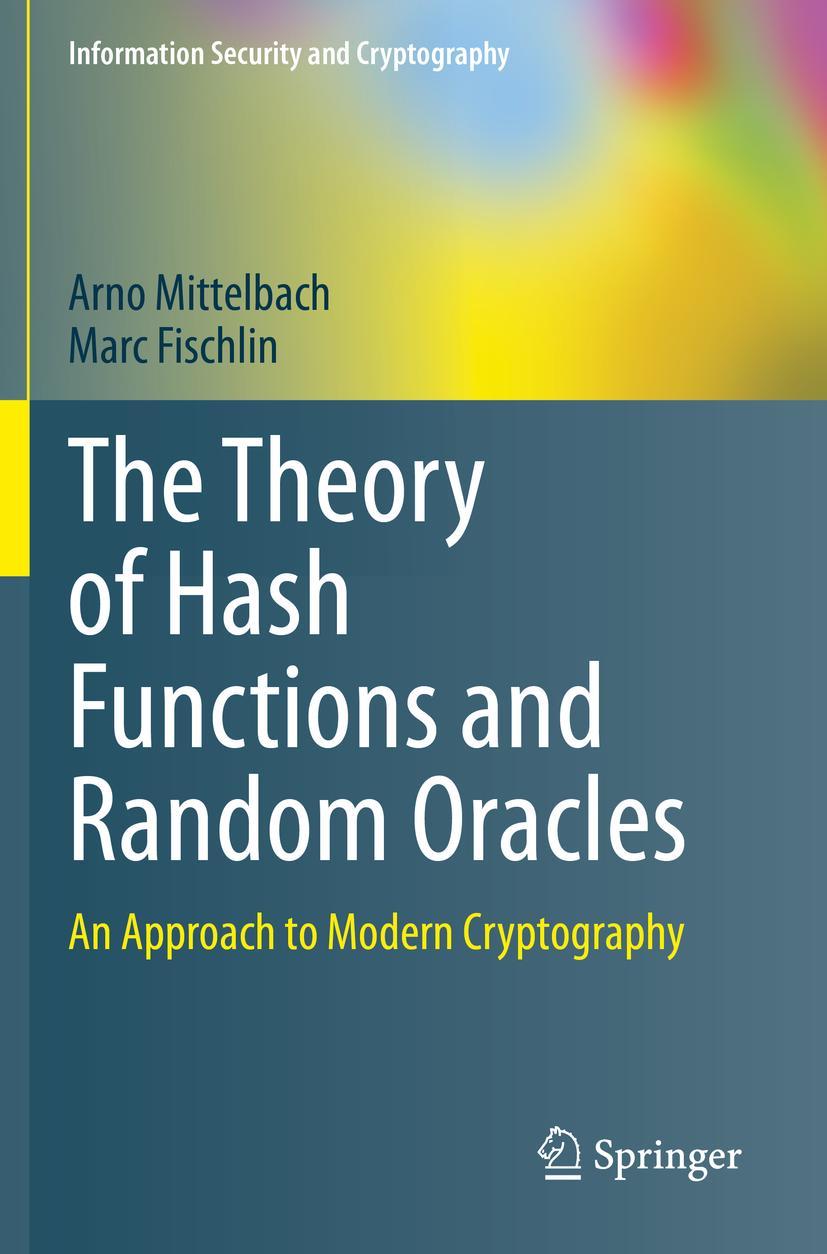 Cover: 9783030632892 | The Theory of Hash Functions and Random Oracles | Fischlin (u. a.)