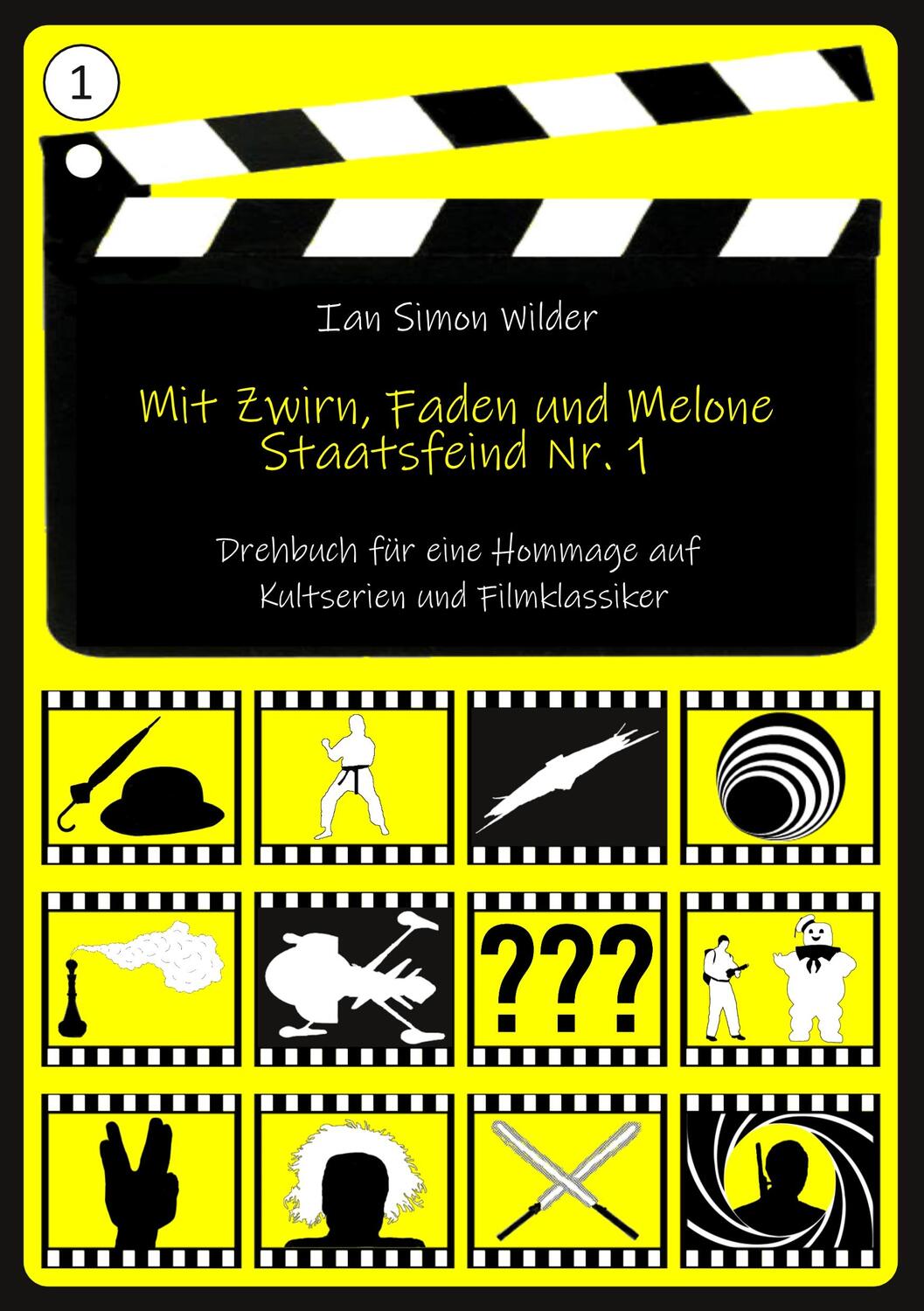Cover: 9783750416703 | Mit Zwirn, Faden und Melone | Staatsfeind Nr. 1 | Ian Simon Wilder