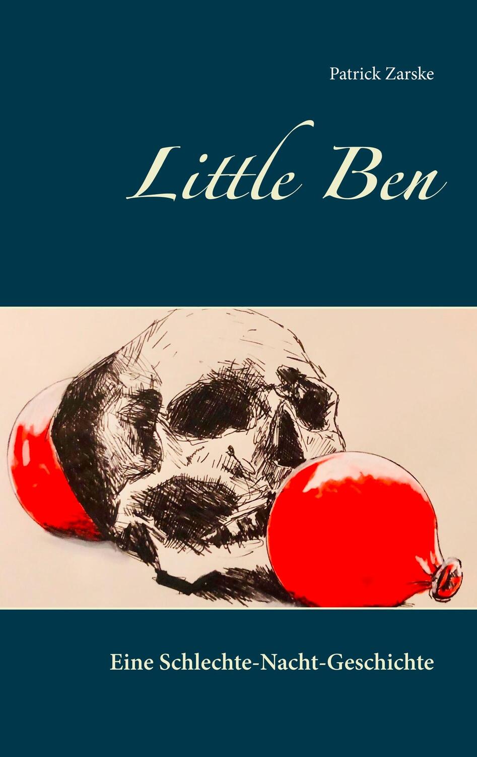 Cover: 9783748111153 | Little Ben | Eine Schlechte-Nacht-Geschichte | Patrick Zarske | Buch