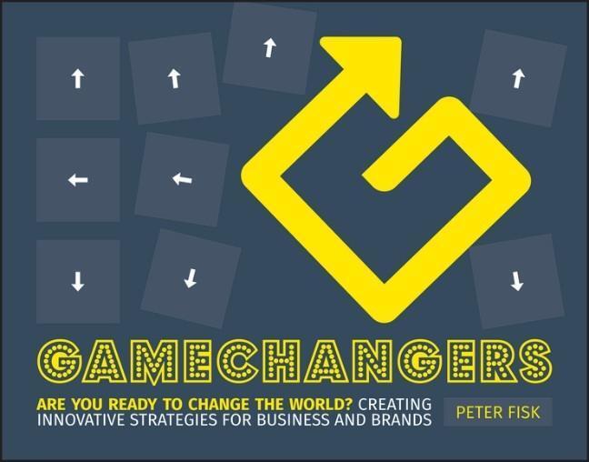 Cover: 9781118956977 | Gamechangers | Peter Fisk | Taschenbuch | 314 S. | Englisch | 2014