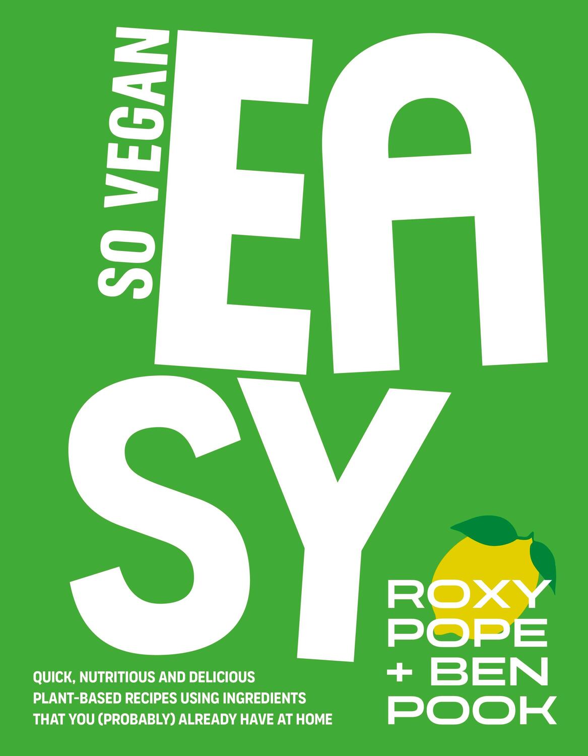 Cover: 9780241617564 | EASY by SO VEGAN | Roxy Pope (u. a.) | Buch | 192 S. | Englisch | 2023