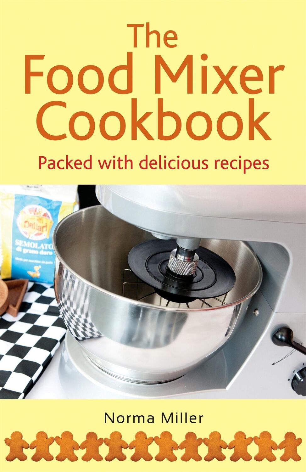 Cover: 9780716022640 | The Food Mixer Cookbook | Norma Miller | Taschenbuch | Englisch | 2010