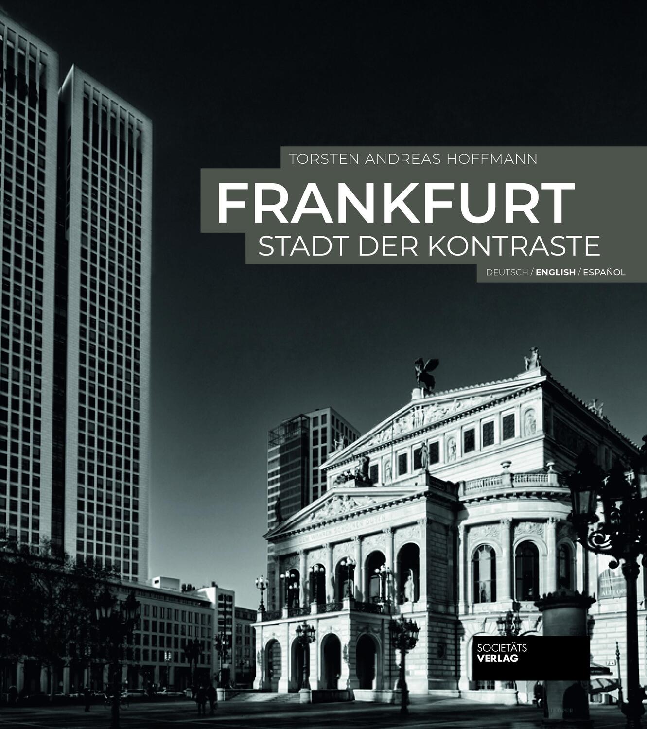 Cover: 9783955423308 | Frankfurt - Stadt der Kontraste | Torsten Andreas Hoffmann | Buch