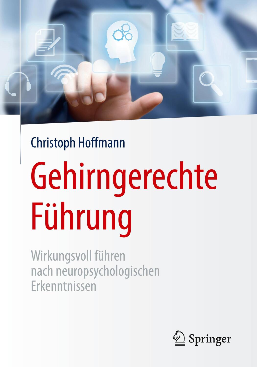 Cover: 9783662589465 | Gehirngerechte Führung | Christoph Hoffmann | Taschenbuch | Paperback