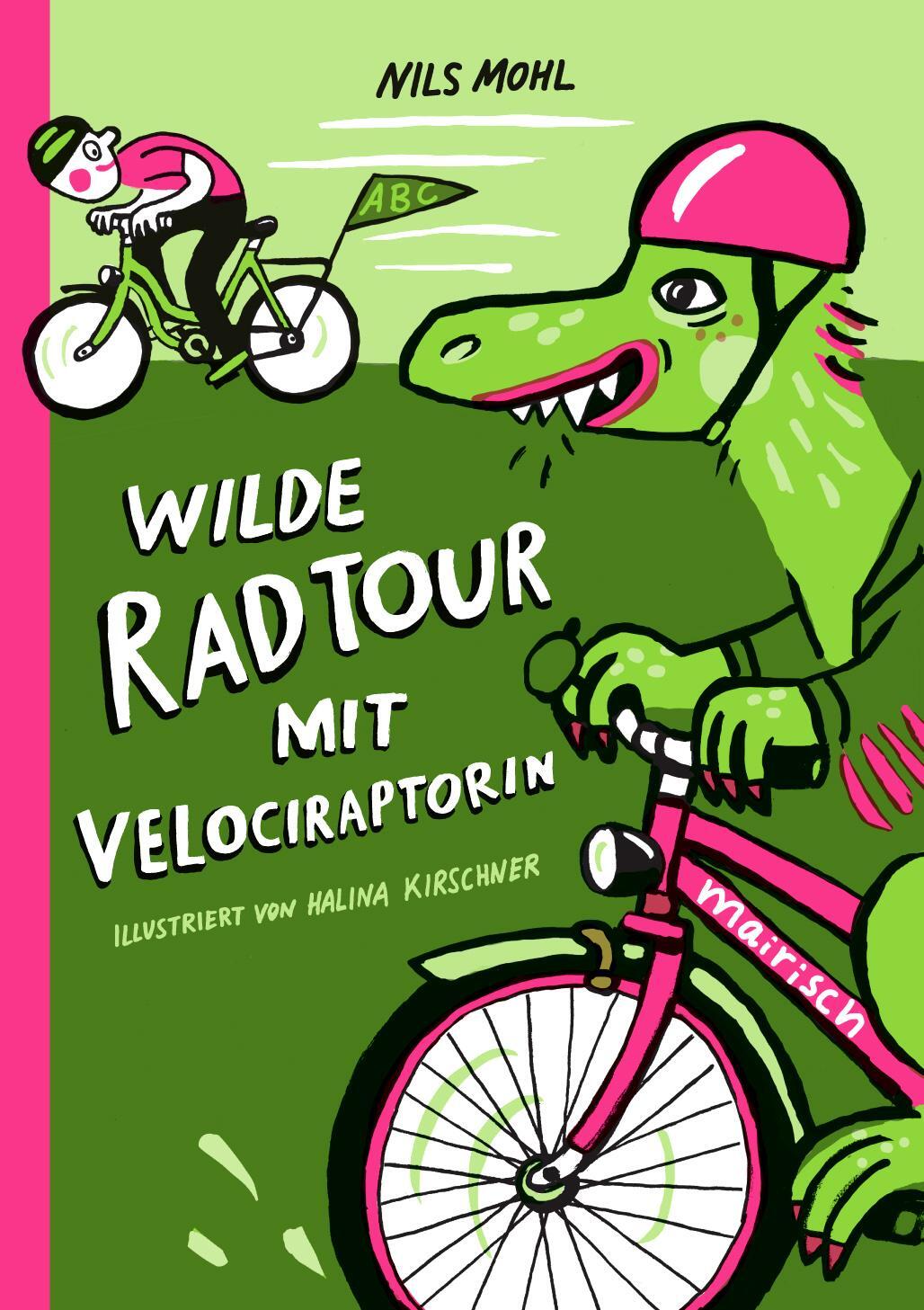 Cover: 9783948722272 | Wilde Radtour mit Velociraptorin | Fahrradbuch ab 4 Jahren | Nils Mohl