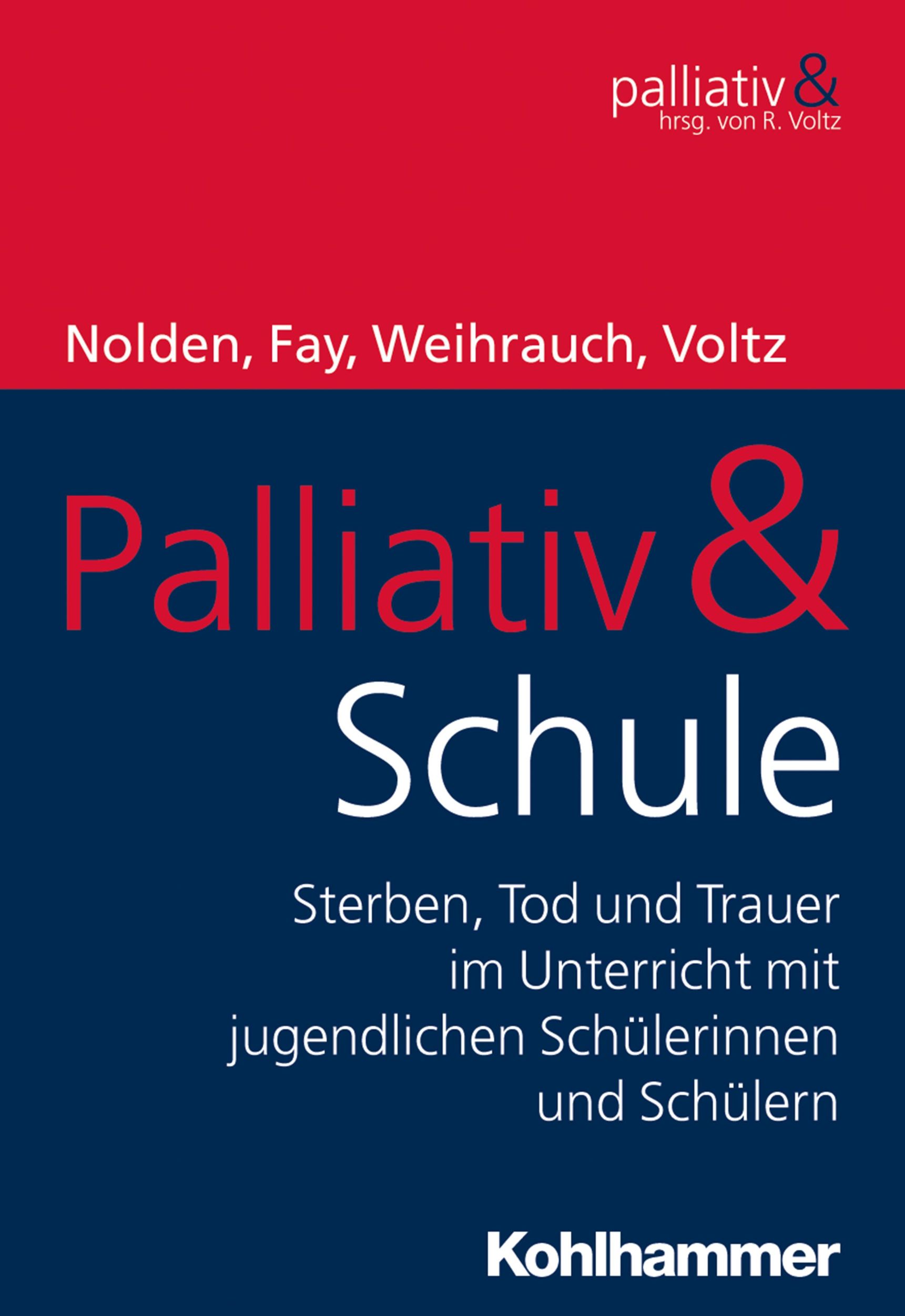 Cover: 9783170323179 | Palliativ &amp; Schule | Raymond Voltz (u. a.) | Taschenbuch | 151 S.