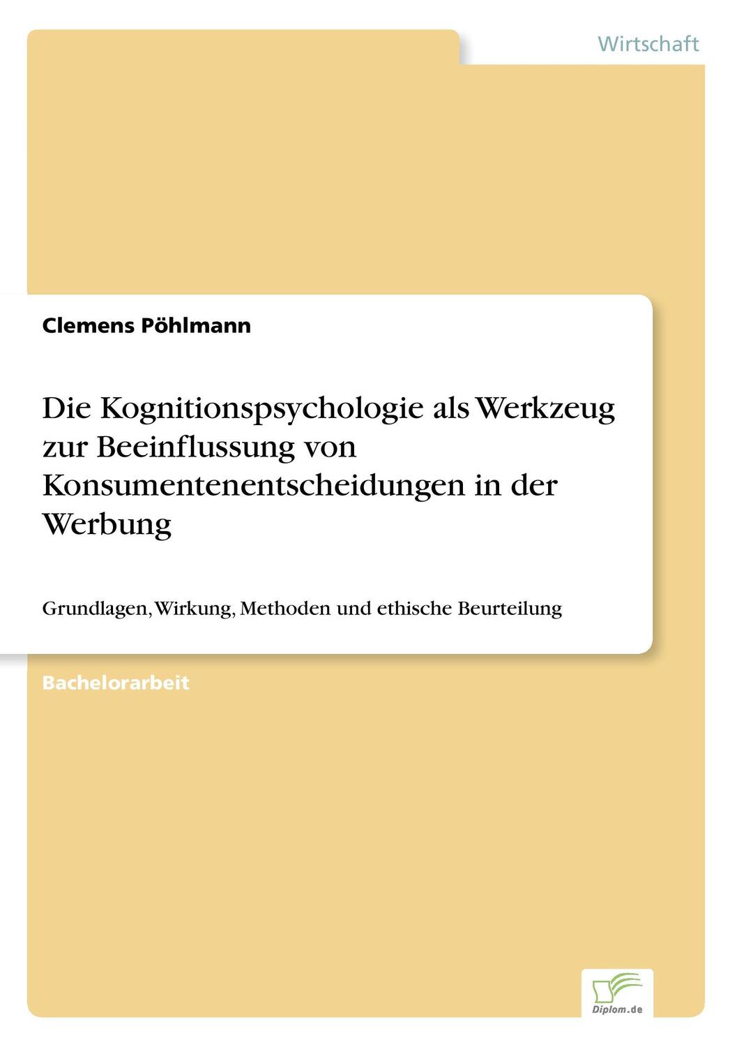 Cover: 9783961165582 | Die Kognitionspsychologie als Werkzeug zur Beeinflussung von...