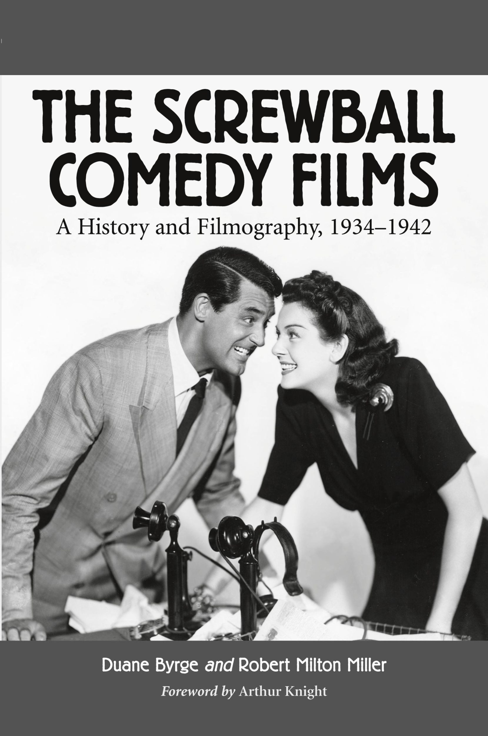 Cover: 9780786411061 | The Screwball Comedy Films | A History and Filmography, 1934-1942