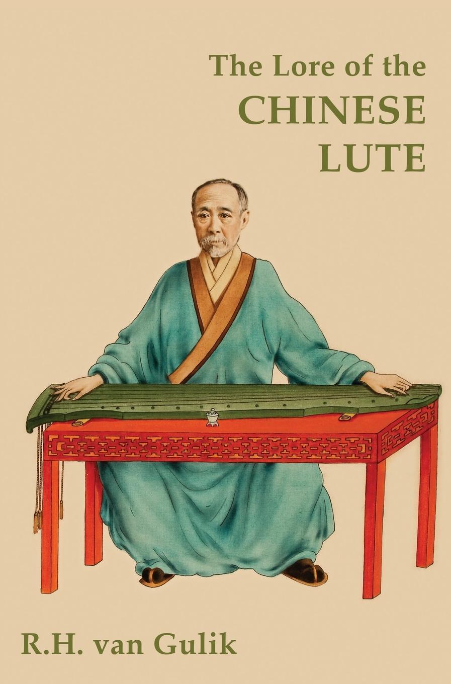 Cover: 9789745242364 | The Lore of the Chinese Lute | Robert H van Gulik | Buch | Englisch