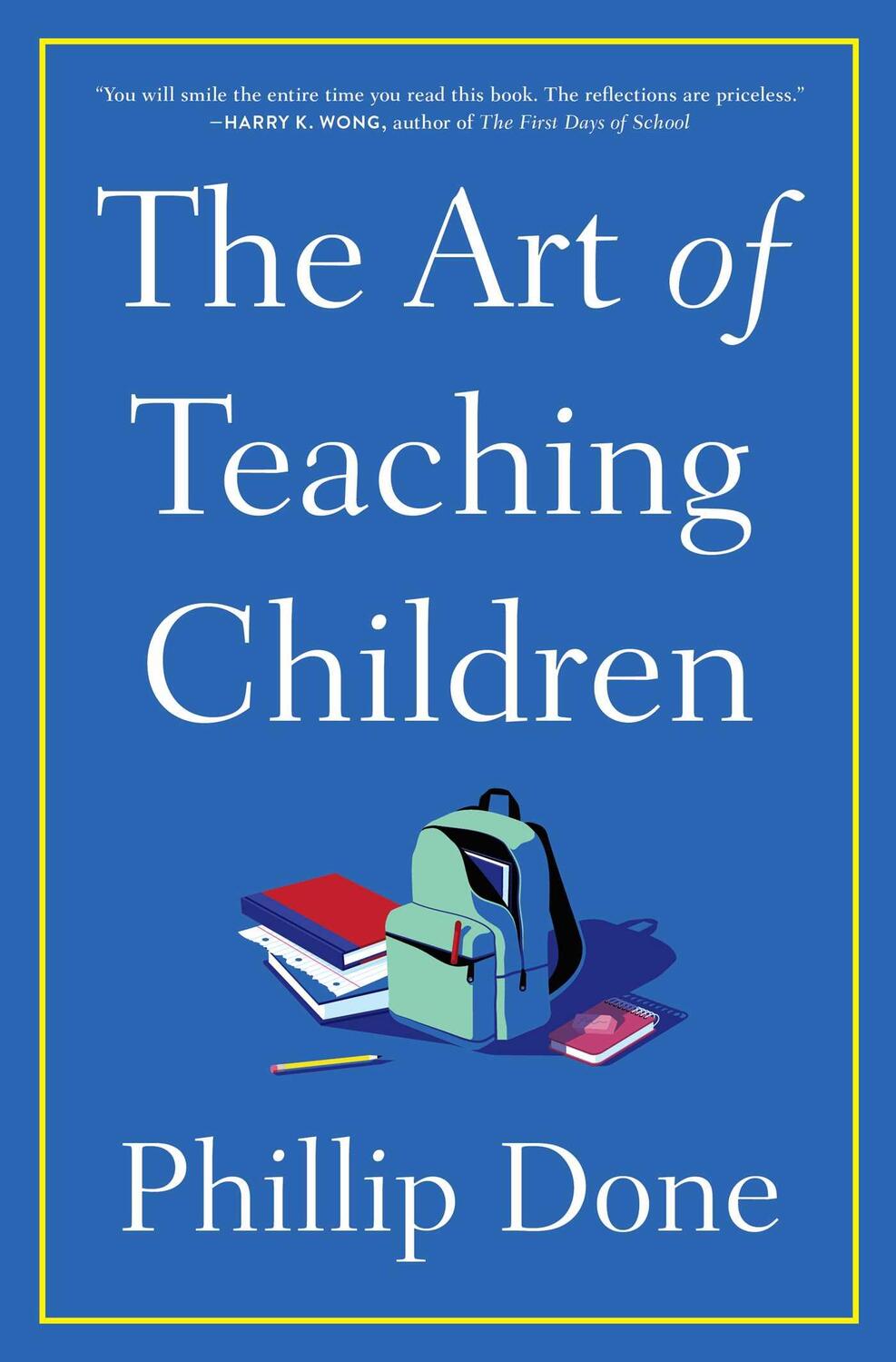 Cover: 9781982165666 | The Art of Teaching Children | Phillip Done | Buch | Englisch | 2022