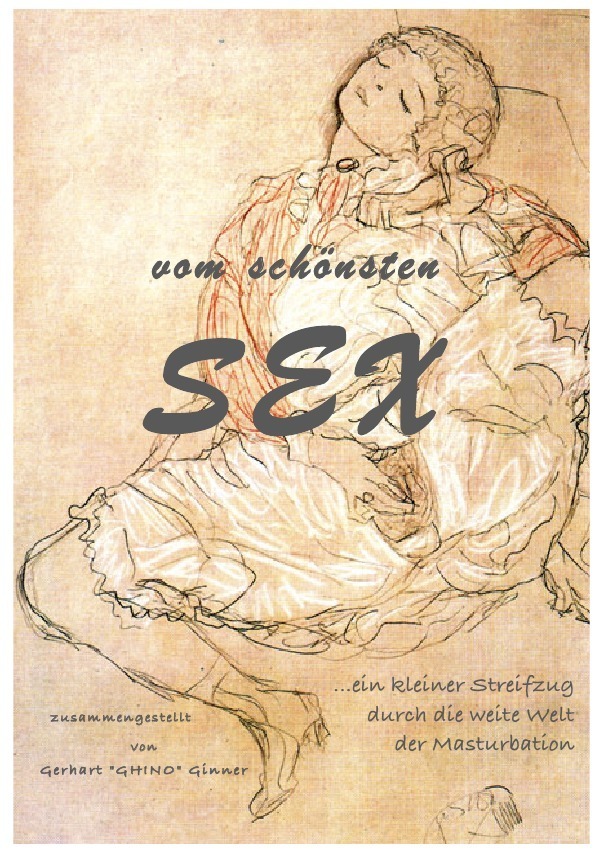 Cover: 9783737572408 | vom schönsten Sex | gerhart ginner | Taschenbuch | 96 S. | Deutsch