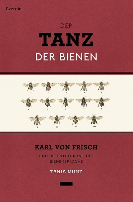 Cover: 9783707606485 | Der Tanz der Bienen | Tania Munz | Buch | Deutsch | 2018 | Czernin