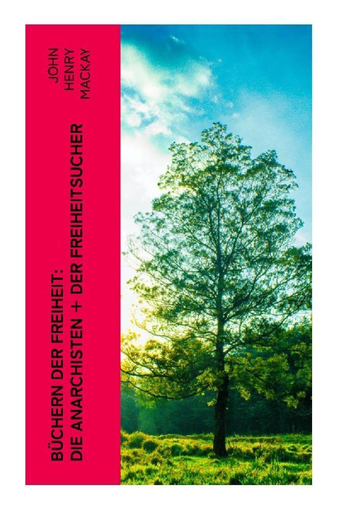 Cover: 9788027350117 | Büchern der Freiheit: Die Anarchisten + Der Freiheitsucher | Mackay
