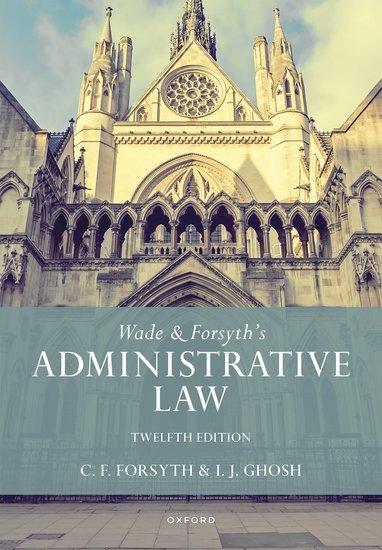 Cover: 9780198806851 | Wade &amp; Forsyth's Administrative Law | Christopher Forsyth (u. a.)