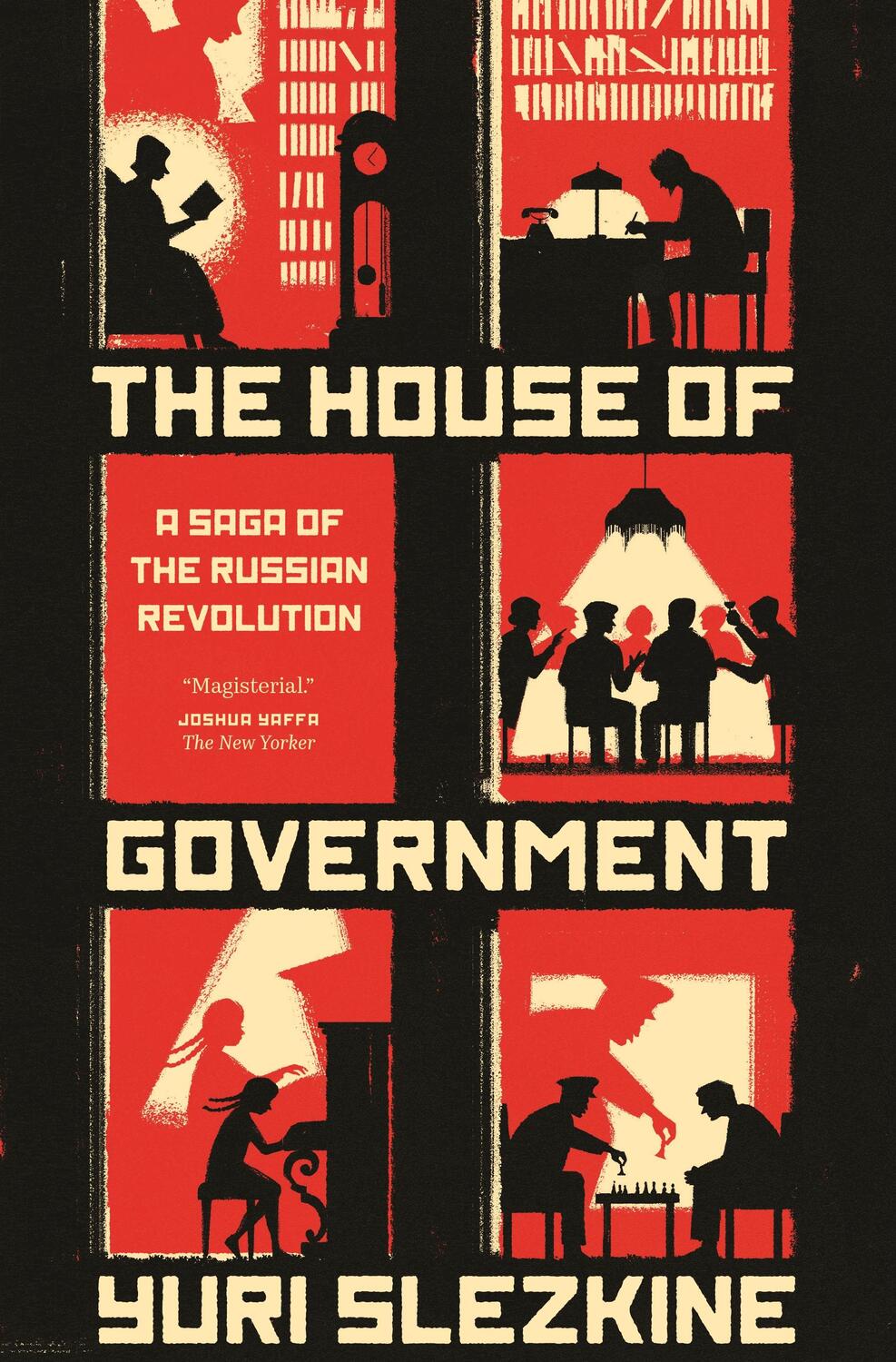 Cover: 9780691192727 | House of Government | A Saga of the Russian Revolution | Yuri Slezkine
