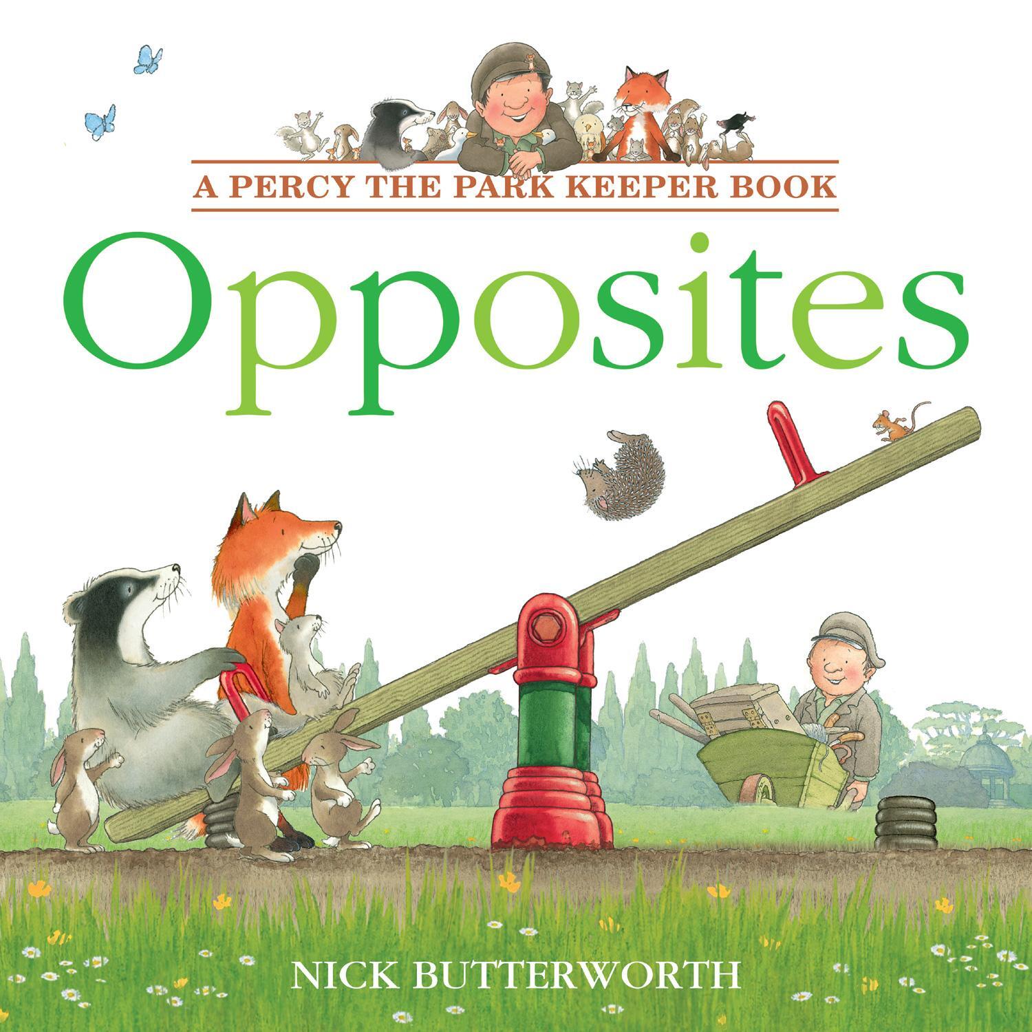 Cover: 9780008536015 | Opposites | Nick Butterworth | Taschenbuch | Percy the Park Keeper