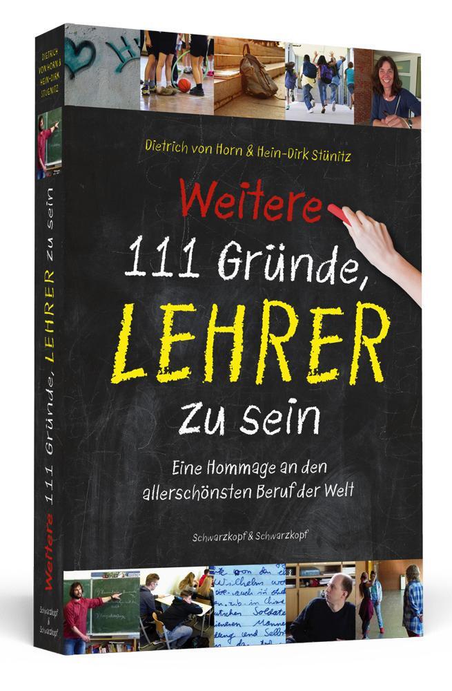 Cover: 9783862656028 | Weitere 111 Gründe, Lehrer zu sein | Dietrich von Horn (u. a.) | Buch