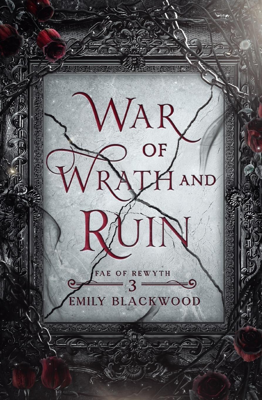 Cover: 9781088020715 | War of Wrath and Ruin | Emily Blackwood | Taschenbuch | Paperback
